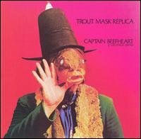 captain beefheart and the magicband　troutmaskreplica.jpg